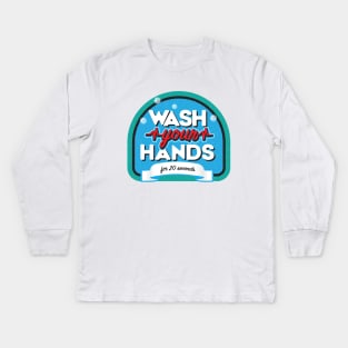 Wash you hands Kids Long Sleeve T-Shirt